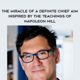 1449-Mitch-Horowitz---The-Miracle-Of-A-Definite-Chief-Aim---Inspired-By-The-Teachings-Of-Napoleon-Hill