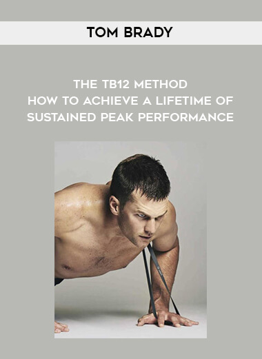 1453-Tom-Brady---The-TB12-Method---How-To-Achieve-A-Lifetime-Of-Sustained-Peak-Performance.jpg