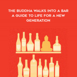 1455-Lodro-Rinzler---The-Buddha-Walks-Into-A-Bar---A-Guide-To-Life-For-A-New-Generation