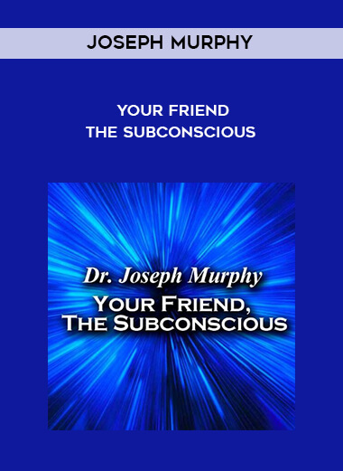 1461-Joseph-Murphy---Your-Friend---The-Subconscious.jpg
