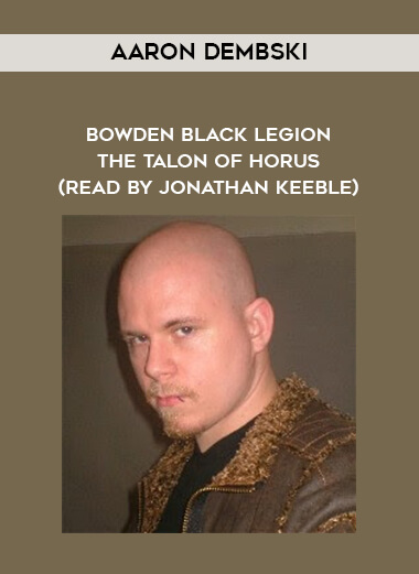 147-Aaron-Dembski---Bowden---Black-Legion---The-Talon-Of-Horus-read-by-Jonathan-Keeble.jpg