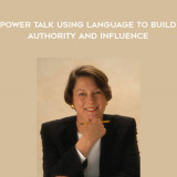 1473-Sarah-Myers-McGinty---Power-Talk---Using-Language-To-Build-Authority-And-Influence