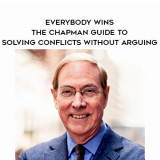 1478-Gary-Chapman---Everybody-Wins---The-Chapman-Guide-To-Solving-Conflicts-Without-Arguing