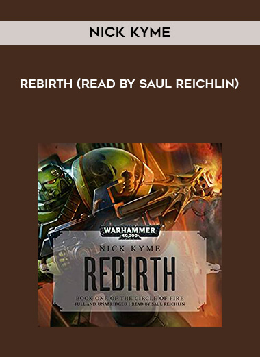 148-Nick-Kyme---Rebirth-read-by-Saul-Reichlin.jpg