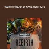 148-Nick-Kyme---Rebirth-read-by-Saul-Reichlin