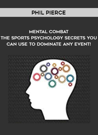 1480-Phil-Pierce---Mental-Combat---The-Sports-Psychology-Secrets-You-Can-Use-To-Dominate-Any-Event.jpg