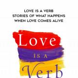 1485-Gary-Chapman---Love-Is-A-Verb---Stories-Of-What-Happens-When-Love-Comes-Alive