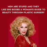 1491Joan-Rivers---Men-Are-Stupid-And-They-Like-Big-Boobs---A-Womans-Guide-To-Beauty-Through-Plastic-Surgery