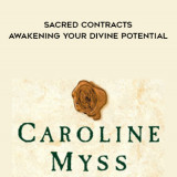 1498-Caroline-Myss---Sacred-Contracts---Awakening-Your-Divine-Potential