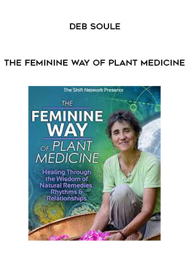 152-The-Feminine-Way-of-Plant-Medicine---Deb-Soule.jpg