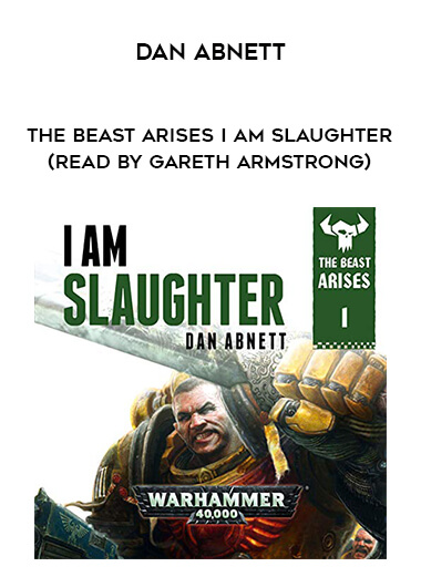 153-Dan-Abnett---The-Beast-Arises---I-Am-Slaughter-read-by-Gareth-Armstrong.jpg