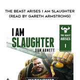 153-Dan-Abnett---The-Beast-Arises---I-Am-Slaughter-read-by-Gareth-Armstrong