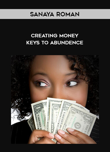 1545-Sanaya-Roman---Creating-Money---Keys-To-Abundence.jpg