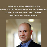 1549-Andy-Molinsky---Reach---A-New-Strategy-To-Help-You-Step-Outside-Your-Comfort-Zone---Rise-To-The-Challenge-And-Build-Confidence