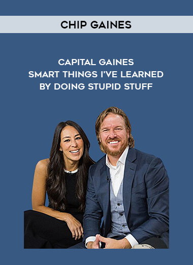 1553-Chip-Gaines---Capital-Gaines---Smart-Things-Ive-Learned-By-Doing-Stupid-Stuff.jpg