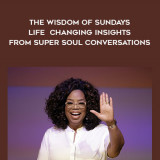 1554-Oprah-Winfrey---The-Wisdom-Of-Sundays---Life---Changing-Insights-From-Super-Soul-Conversations