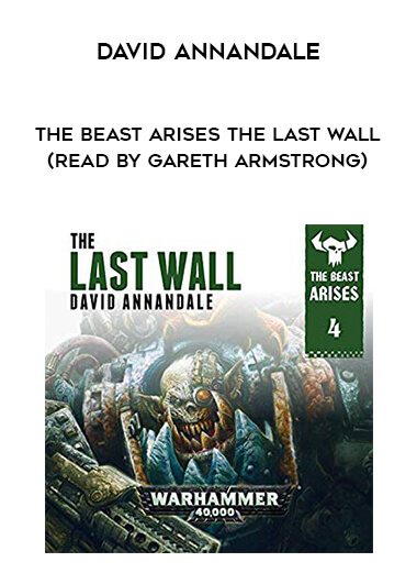 156-David-Annandale---The-Beast-Arises---The-Last-Wall-read-by-Gareth-Armstrong.jpg