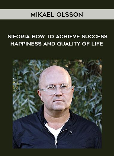 1561-Mikael-Olsson---Siforia---How-To-Achieve-Success---Happiness-And-Quality-Of-Life.jpg