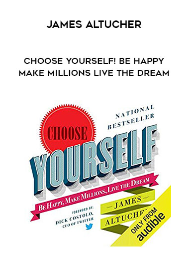 1569-James-Altucher---Choose-Yourself---Be-Happy---Make-Millions---Live-The-Dream.jpg