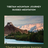 1572-Kala-Ambrose---Tibetan-Mountain-Journey---Guided-Meditation