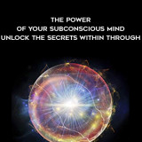 1573-Joseph-Murphy---The-Power-Of-Your-Subconscious-Mind---Unlock-The-Secrets-Within-Through
