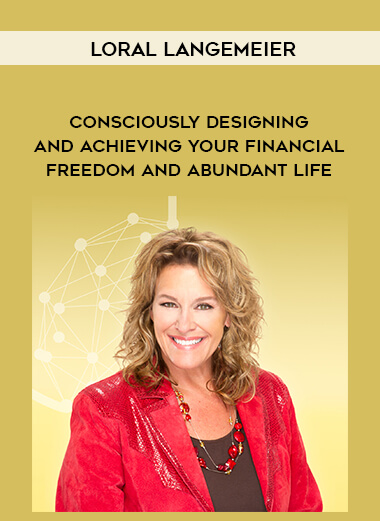 1585-Loral-Langemeier---Consciously-Designing-And-Achieving-Your-Financial-Freedom-And-Abundant-Life.jpg