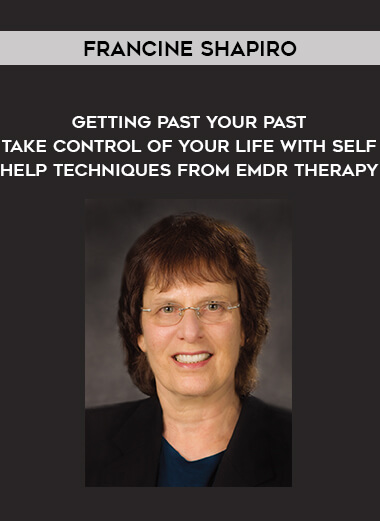 1588-Francine-Shapiro---Getting-Past-Your-Past---Take-Control-Of-Your-Life-With-Self---Help-Techniques-From-EMDR-Therapy.jpg