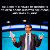 1599-Frank-Sesno---Ask-More---The-Power-Of-Questions-To-Open-Doors---Uncover-Solutions-And-Spark-Change