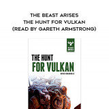 160-David-Annandale---The-Beast-Arises---The-Hunt-For-Vulkan-read-by-Gareth-Armstrong