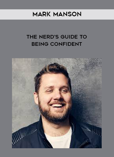 1601-Mark-Manson---The-Nerds-Guide-To-Being-Confident.jpg