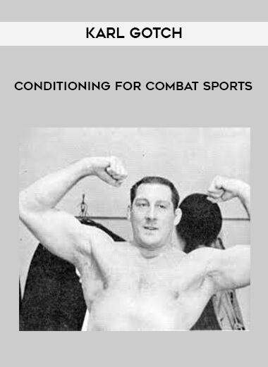 163-Karl-Gotch---Conditioning-For-Combat-Sports.jpg