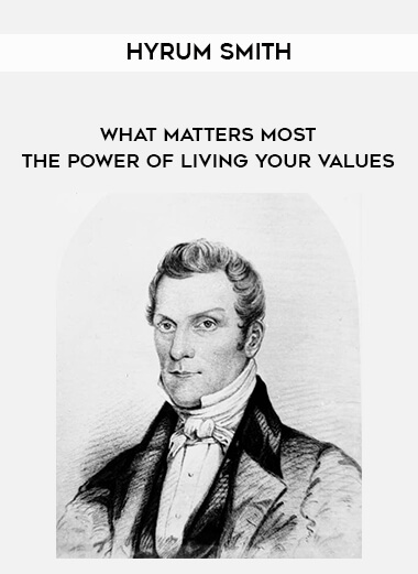 1633-Hyrum-Smith---What-Matters-Most---The-Power-Of-Living-Your-Values.jpg