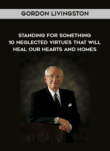 1635-Gordon-Hinckley---Standing-For-Something---10-Neglected-Virtues-That-Will-Heal-Our-Hearts-And-Homes.jpg