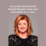 1639-Arianna-Huffington---The-Sleep-Revolution---Transforming-Your-Life---One-Night-At-A-Time