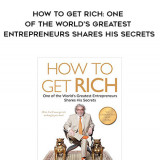 164-Felix-Dennis---How-To-Get-Rich-One-Of-The-Worlds-Greatest-Entrepreneurs-Shares-His-Secrets