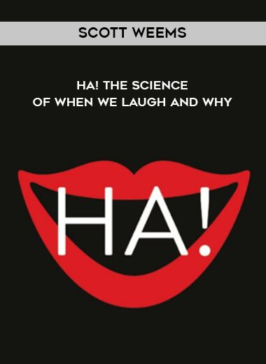 1644-Scott-Weems---Ha---The-Science-Of-When-We-Laugh-And-Why.jpg
