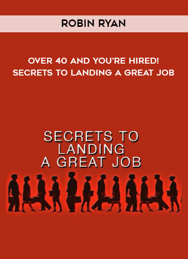 1645-Robin-Ryan---Over-40-And-Youre-Hired---Secrets-To-Landing-A-Great-Job.jpg