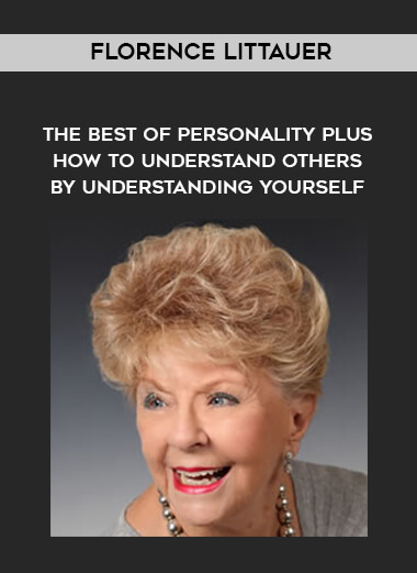 1647-Florence-Littauer---The-Best-Of-Personality-Plus---How-To-Understand-Others-By-Understanding-Yourself.jpg