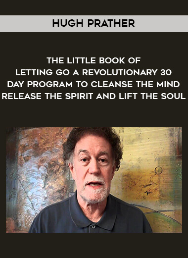 1650-Hugh-Prather---The-Little-Book-Of-Letting-Go---A-Revolutionary-30---Day-Program-To-Cleanse-The-Mind---Release-The-Spirit-And-Lift-The-Soul.jpg