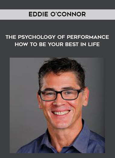 1654-Eddie-OConnor---The-Psychology-Of-Performance---How-To-Be-Your-Best-In-Life.jpg