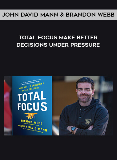1660-John-David-Mann--Brandon-Webb---Total-Focus---Make-Better-Decisions-Under-Pressure.jpg
