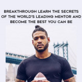 1673-David-Carter---Breakthrough---Learn-The-Secrets-Of-The-Worlds-Leading-Mentor-And-Become-The-Best-You-Can-Be