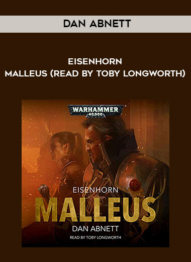 168-Dan-Abnett---Eisenhorn---Malleus-read-by-Toby-Longworth.jpg