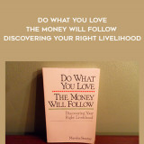 1685-Marsha-Sinetar---Do-What-You-Love---The-Money-Will-Follow---Discovering-Your-Right-Livelihood