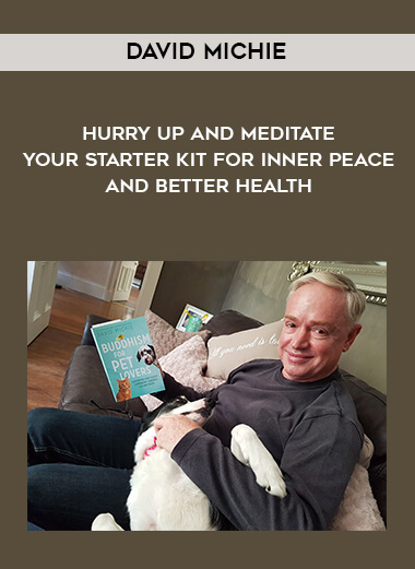1692-David-Michie---Hurry-Up-And-Meditate---Your-Starter-Kit-For-Inner-Peace-And-Better-Health.jpg