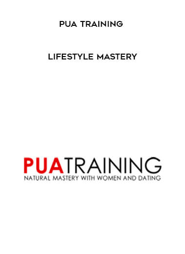 17-PUA-Training---Lifestyle-Mastery.jpg