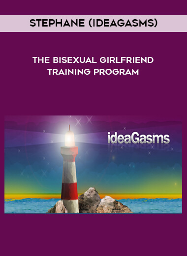 170-Stephane-Ideagasms---The-Bisexual-Girlfriend-Training-Program.jpg