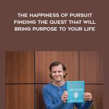 1701-Chris-Guillebeau---The-Happiness-Of-Pursuit---Finding-The-Quest-That-Will-Bring-Purpose-To-Your-Life