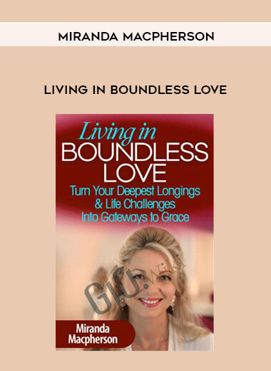 171-Living-in-Boundless-Love---Miranda-Macpherson.jpg