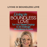 171-Living-in-Boundless-Love---Miranda-Macpherson